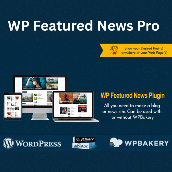 WP Featured News Pro – ওয়ার্ডপ্রেসের জন্য স্টাইলিশ কাস্টম পোস্ট লিস্টিং প্লাগইন
